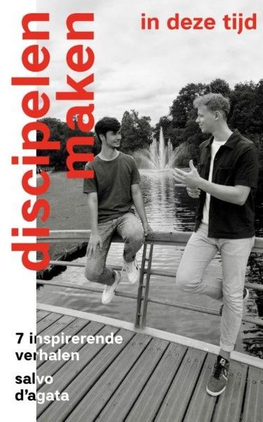 discipelen maken in deze tijd