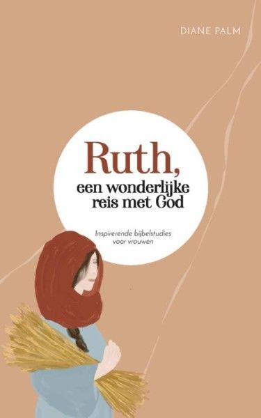 ruth een wonderlijke reis met god