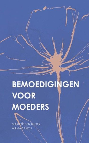 bemoedigingen voor moeders