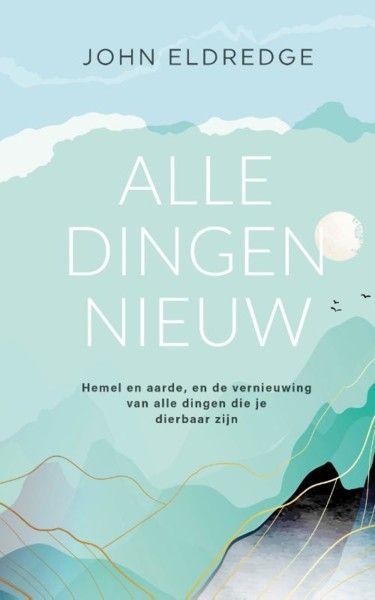 alle dingen nieuw