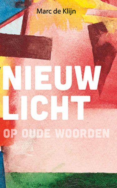 nieuw licht op oude woorden
